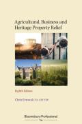 Cover of Agricultural, Business and Heritage Property Relief