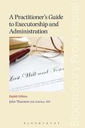 Cover of A Practitioner's Guide to Executorship and Administration