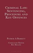 Cover of Criminal Law: Sentencing, Procedure and Key Offences