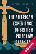 Cover of The American Experience of British Prize Law, 1776-1804 (eBook)