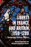 Cover of Liberty in France and Britain, 1159–1789: Restoring Human Rights