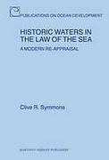 Cover of Historic Waters in the Law of the Sea: A Modern Re-appraisal