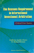 Cover of The Reasons Requirement in International Investment Arbitration: Critical Case Studies
