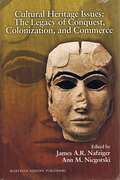 Cover of Cultural Heritage Issues: The Legacy of Conquest, Colonization and Commerce