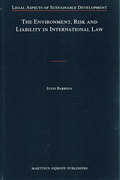 Cover of The Environment, Risk and Liability in International Law