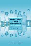 Cover of Children’s Rights: Progress and Perspectives: Essays from the International Journal of Children's Rights