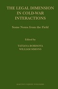 Cover of The Legal Dimension in Cold-War Interactions: Some Notes from the Field