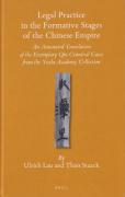 Cover of Legal Practice in the Formative Stages of the Chinese Empire: An Annotated Translation of the Exemplary Qin Criminal Cases from the Yuelu Academy Collection