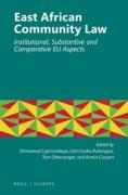Cover of East African Community Law: Institutional, Substantive and Comparative EU Aspects