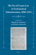 Cover of The Use of Canon Law in Ecclesiastical Administration, 1000&#8211;1234