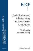 Cover of Jurisdiction and Admissibility in Investment Arbitration: The Practice and the Theory