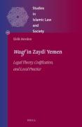 Cover of Waqf in Zayd&#299; Yemen: Legal Theory, Codification, and Local Practice