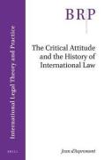 Cover of The Critical Attitude and the History of International Law