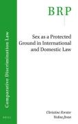 Cover of Sex as a Protected Ground in International and Domestic Law