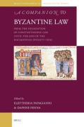 Cover of A Companion to Byzantine Law: From the Foundation of Constantinople (330) until the End of the Macedonian Dynasty (1056)