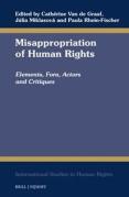 Cover of Misappropriation of Human Rights: Elements, Fora, Actors and Critiques