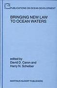 Cover of Bringing New Law to Ocean Waters