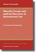 Cover of Minority Groups and Judicial Discourse in International Law: A Comparative Perspective
