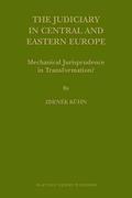 Cover of The Judiciary in Central and Eastern Europe: Mechanical Jurisprudence in Transformation?