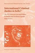 Cover of International Criminal Justice in bello? The ICC between Law and Politics in Darfur and Northern Uganda