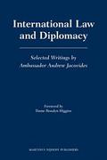 Cover of International Law and Diplomacy: Selected Writings by Ambassador Andrew Jacovides