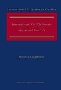 Cover of International Civil Tribunals and Armed Conflict