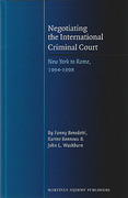 Cover of Negotiating the International Criminal Court: New York to Rome, 1994-1998