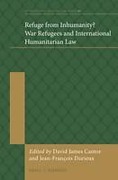 Cover of Refuge from Inhumanity? War Refugees and International Humanitarian Law