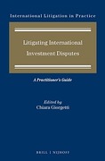 Cover of Litigating International Investment Disputes: A Practitioner's Guide