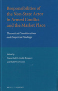 Cover of Responsibilities of the Non-State Actor in Armed Conflict and the Market Place: Theoretical Considerations and Empirical Findings