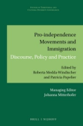 Cover of Pro-independence Movements and Immigration: Discourse, Policy and Practice