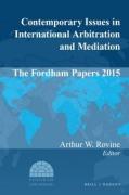 Cover of Contemporary Issues in International Arbitration and Mediation: The Fordham Papers 2015