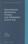 Cover of International Investment Treaties and Arbitration Across Asia