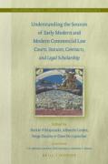 Cover of Understanding the Sources of Early Modern and Modern Commercial Law: Courts, Statutes, Contracts, and Legal Scholarship