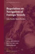 Cover of Regulation on Navigation of Foreign VesselsL Asia-Pacific State Practice
