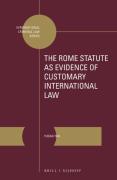 Cover of The Rome Statute as Evidence of Customary International Law
