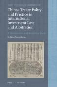 Cover of China's Treaty Policy and Practice in International Investment Law and Arbitration: A Comparative and Analytical Study
