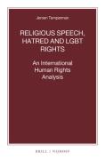 Cover of Religious Speech, Hatred and LGBT Rights: An International Human Rights Analysis