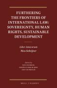 Cover of Furthering the Frontiers of International Law: Sovereignty, Human Rights, Sustainable Development: Liber Amicorum Nico Schrijver