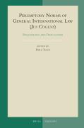 Cover of Peremptory Norms of General International Law (Jus Cogens): Disquisitions and Disputations