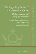 Cover of The Legal Regulation of Environmental Crime: The International and European Dimension