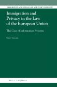 Cover of Immigration and Privacy in the Law of the European Union: The Case of Information Systems