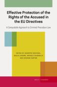 Cover of Effective Protection of the Rights of the Accused in the EU Directives: A Computable Approach to Criminal Procedure Law