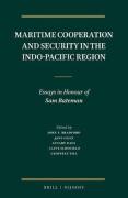 Cover of Maritime Cooperation and Security in the Indo-Pacific Region: Essays in Honour of Sam Bateman