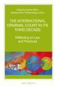 Cover of The International Criminal Court in Its Third Decade: Reflecting on Law and Practices