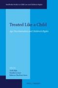 Cover of Treated Like a Child: Age Discrimination and Children's Rights