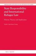 Cover of State Responsibility and International Refugee Law: History, Theory, and Application