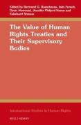 Cover of The Value of Human Rights Treaties and Their Supervisory Bodies
