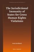 Cover of The Jurisdictional Immunity of States for Gross Human Rights Violations