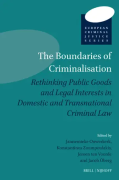 Cover of The Boundaries of Criminalisation: Rethinking Public Goods and Legal Interests in Domestic and Transnational Criminal Law